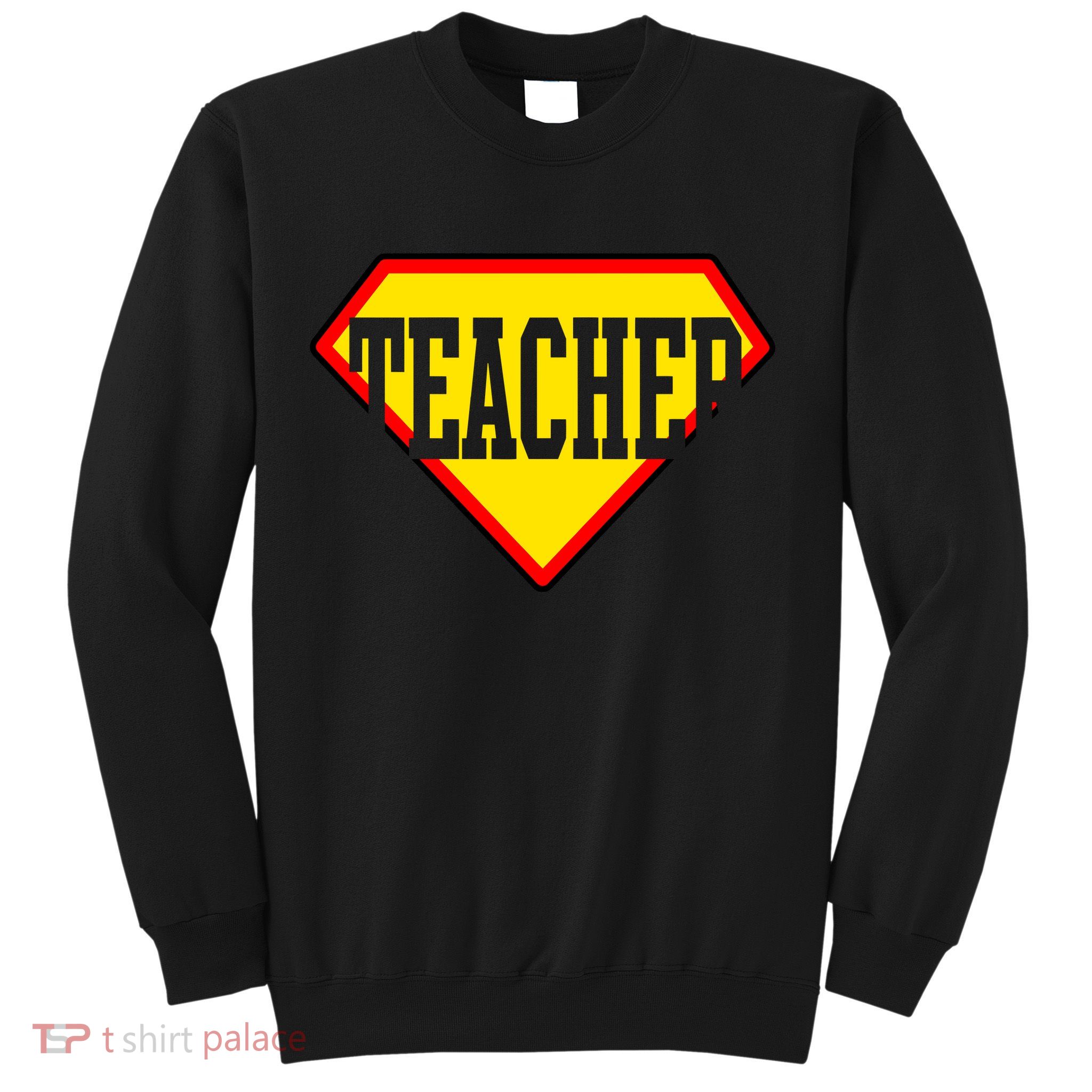 Super Teacher Hero Sweatshirt