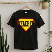Super Teacher Hero T-Shirt
