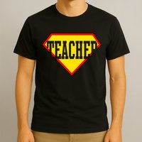 Super Teacher Hero T-Shirt