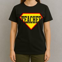 Super Teacher Hero T-Shirt