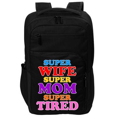 Super Wife Super Mom Super Tired Colorful Text Impact Tech Backpack