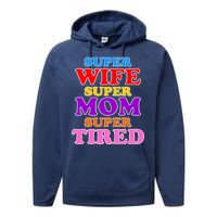 Super Wife Super Mom Super Tired Colorful Text Performance Fleece Hoodie