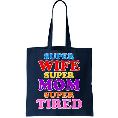 Super Wife Super Mom Super Tired Colorful Text Tote Bag