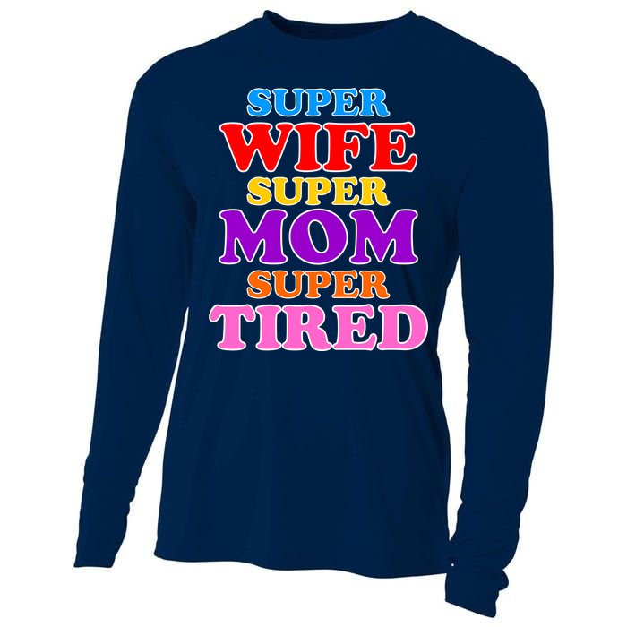 Super Wife Super Mom Super Tired Colorful Text Cooling Performance Long Sleeve Crew