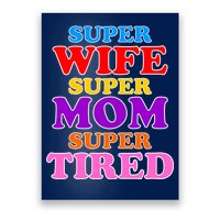 Super Wife Super Mom Super Tired Colorful Text Poster