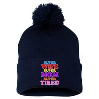 Super Wife Super Mom Super Tired Colorful Text Pom Pom 12in Knit Beanie