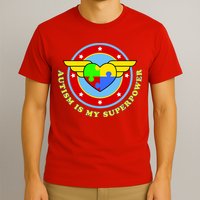 Super Woman Autism Is My Superpower T-Shirt