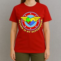 Super Woman Autism Is My Superpower T-Shirt
