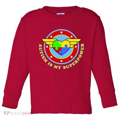 Super Woman Autism Is My Superpower Toddler Long Sleeve Shirt