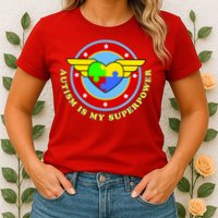 Super Woman Autism Is My Superpower Womens T-Shirt