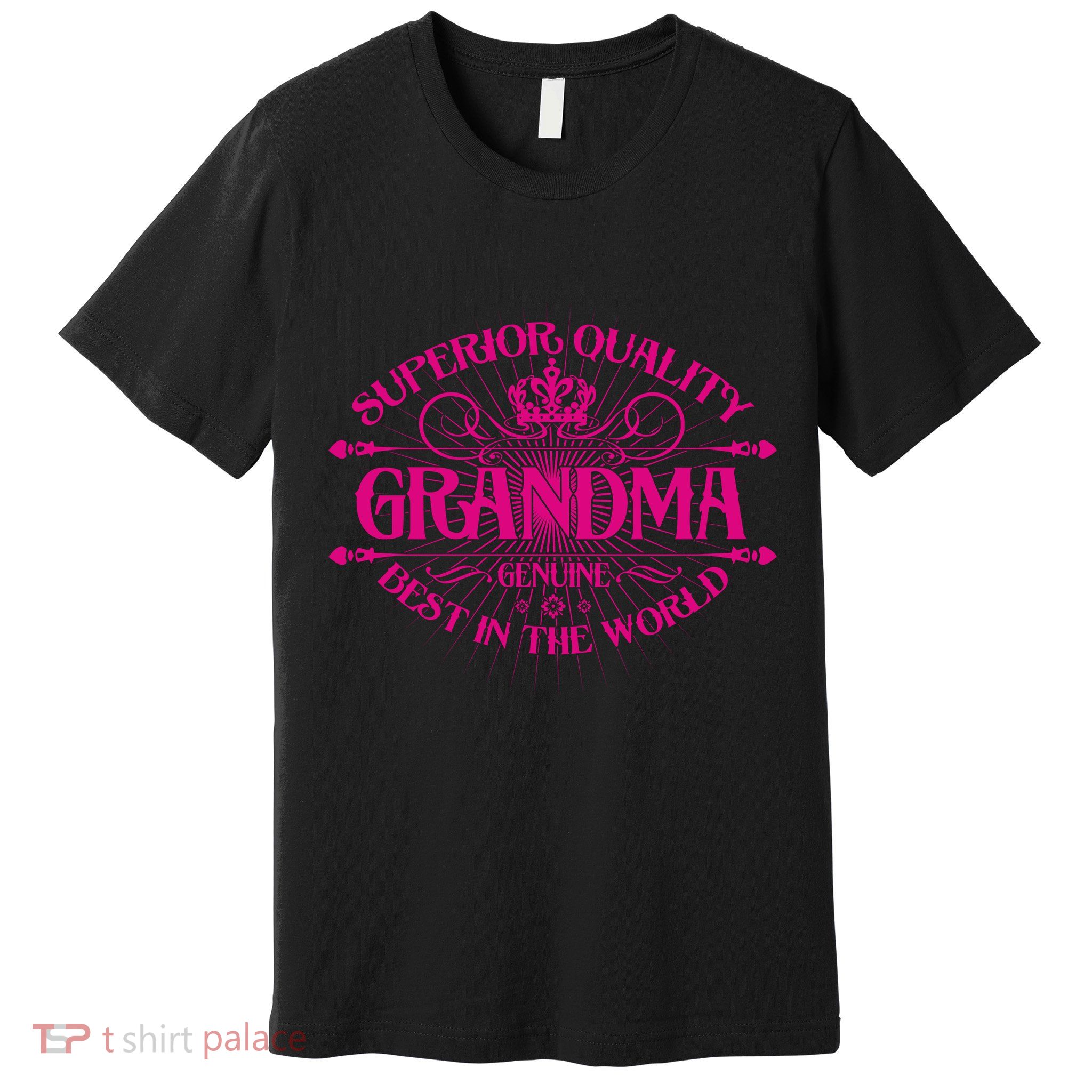 Superior Quality Grandma Best In The World Premium T-Shirt