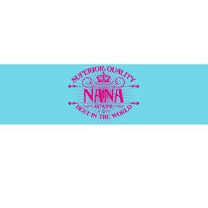 Superior Quality Nana Bumper Sticker