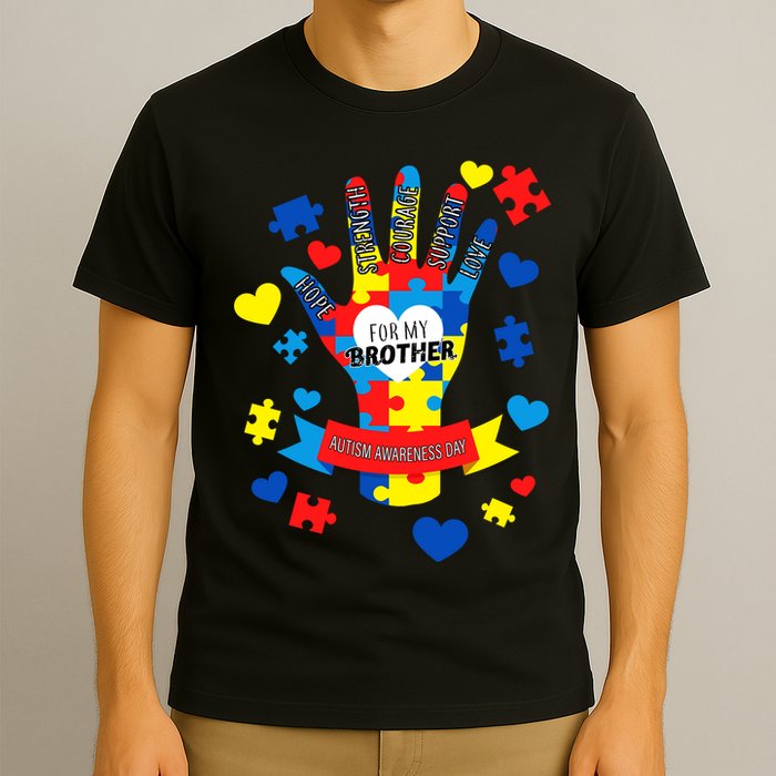 Support Autism Awareness Day For My Brother T-Shirt