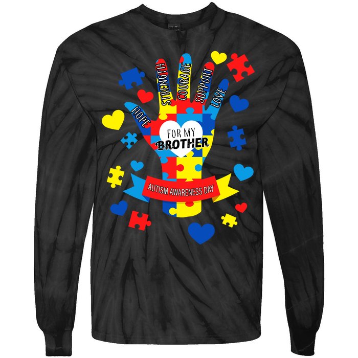 Support Autism Awareness Day For My Brother Tie-Dye Long Sleeve Shirt