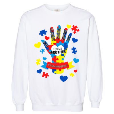 Support Autism Awareness Day For My Brother Garment-Dyed Sweatshirt