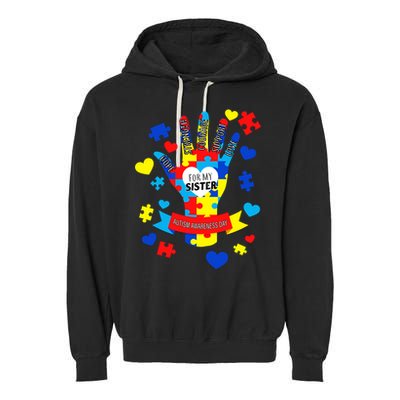 Support Autism Awareness Day For My Sister Garment-Dyed Fleece Hoodie