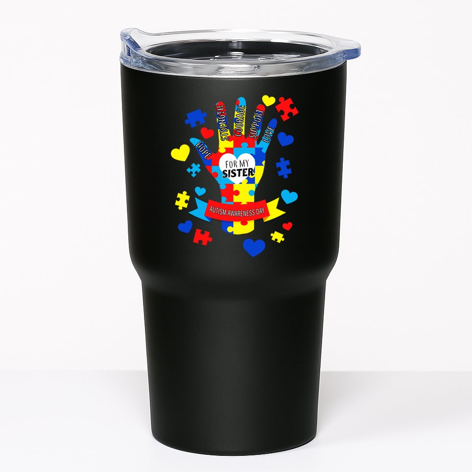 Support Autism Awareness Day For My Sister Tumbler