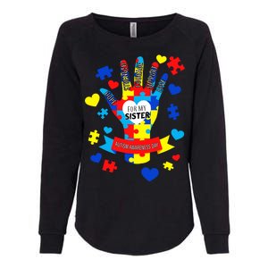 Support Autism Awareness Day For My Sister Womens California Wash Sweatshirt