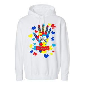 Support Autism Awareness Day For My Sister Garment-Dyed Fleece Hoodie