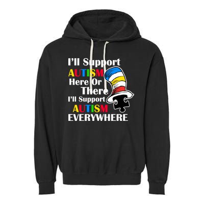 Support Autism Here Or There And Everywhere Garment-Dyed Fleece Hoodie