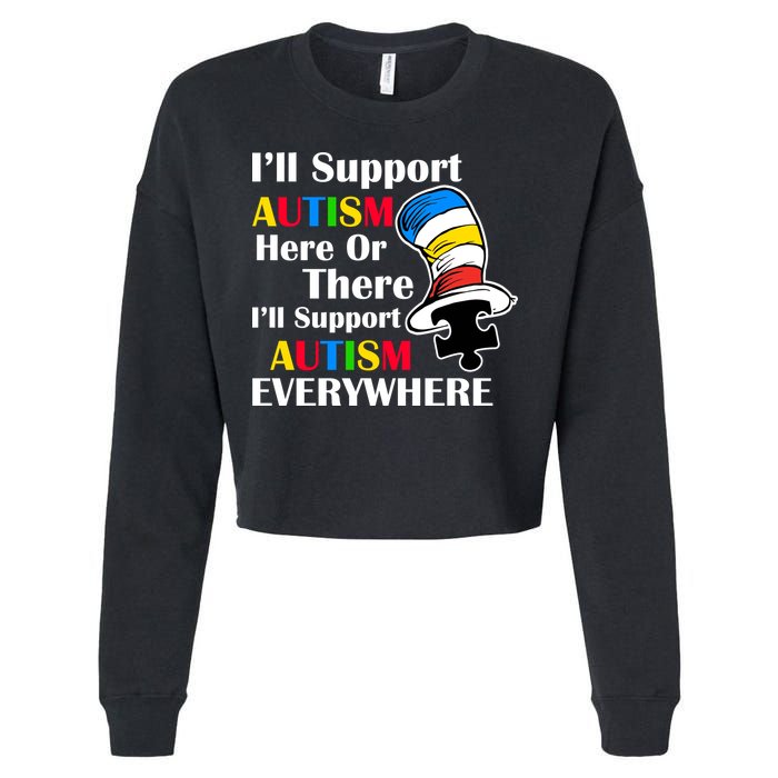 Support Autism Here Or There And Everywhere Cropped Pullover Crew