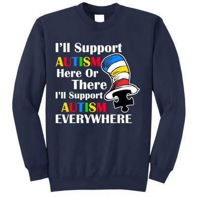 Support Autism Here Or There And Everywhere Sweatshirt