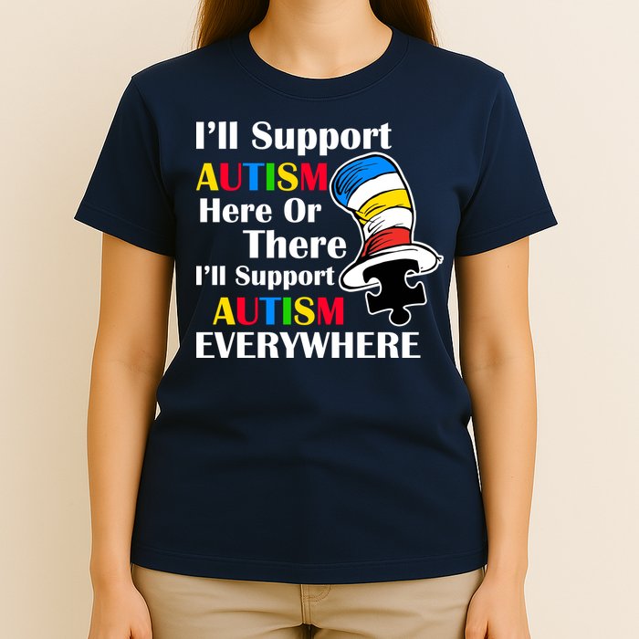 Support Autism Here Or There And Everywhere T-Shirt