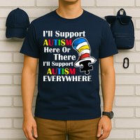 Support Autism Here Or There And Everywhere T-Shirt