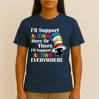 Support Autism Here Or There And Everywhere T-Shirt