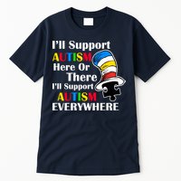 Support Autism Here Or There And Everywhere Tall T-Shirt