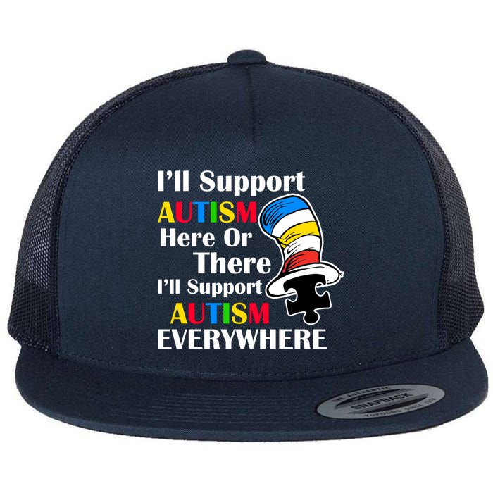 Support Autism Here Or There And Everywhere Flatbill Hat