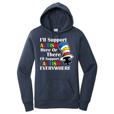 Support Autism Here Or There And Everywhere Women's Pullover Hoodie
