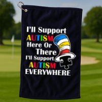 Support Autism Here Or There And Everywhere Golf Towel