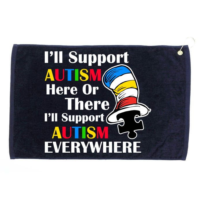 Support Autism Here Or There And Everywhere Grommeted Golf Towel