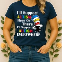Support Autism Here Or There And Everywhere Womens T-Shirt