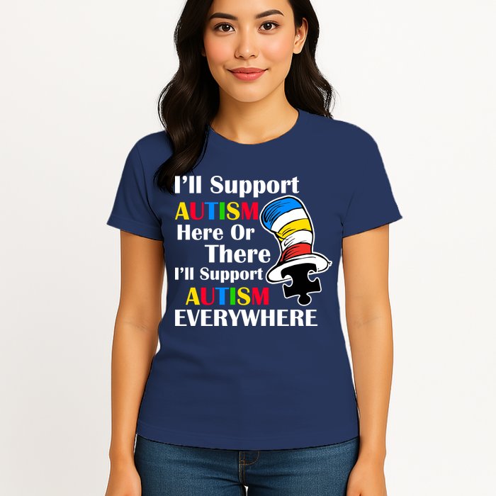 Support Autism Here Or There And Everywhere Womens T-Shirt