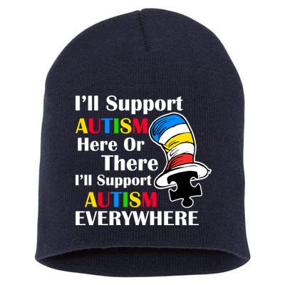 Support Autism Here Or There And Everywhere Short Acrylic Beanie