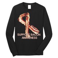 Support Bacon Awareness Long Sleeve Shirt