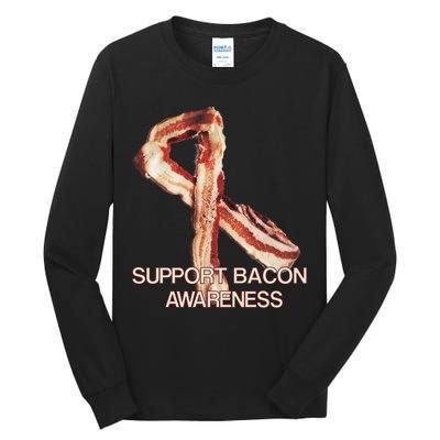 Support Bacon Awareness Tall Long Sleeve T-Shirt