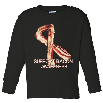 Support Bacon Awareness Toddler Long Sleeve Shirt