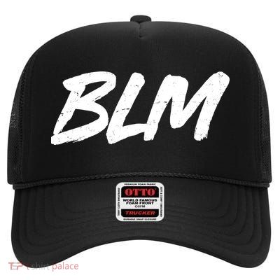 Support BLM Black Lives Matter High Crown Mesh Back Trucker Hat