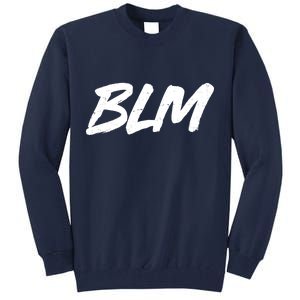 Support BLM Black Lives Matter Tall Sweatshirt