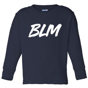 Support BLM Black Lives Matter Toddler Long Sleeve Shirt