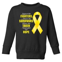 Support Childhood Cancer Awareness Quote Toddler Sweatshirt