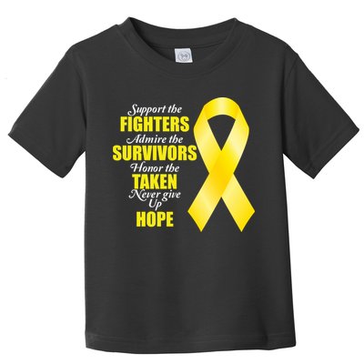 Support Childhood Cancer Awareness Quote Toddler T-Shirt