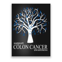 Support Colon Cancer Awareness Ribbon Tree Poster