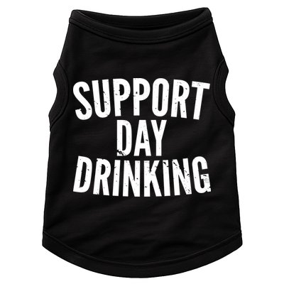 Support Day Drinking Doggie Tank
