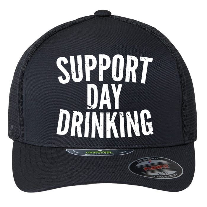 Support Day Drinking Flexfit Unipanel Trucker Cap