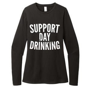 Support Day Drinking Womens CVC Long Sleeve Shirt