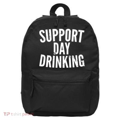 Support Day Drinking 16 in Basic Backpack